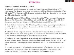 EXERCISES PROJECTIONS OF STRAIGHT LINES 1 A line