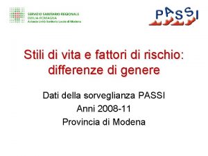 Stili di vita e fattori di rischio differenze