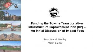 Funding the Towns Transportation Infrastructure Improvement Plan IIP