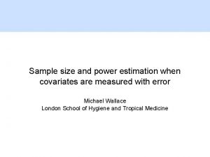 Sample size and power estimation when covariates are