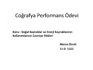 Corafya Performans devi Konu Doal Kaynaklar ve Enerji