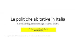 Le politiche abitative in Italia II Lintervento pubblico