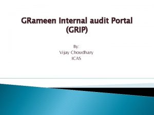 GRameen Internal audit Portal GRIP By Vijay Choudhary