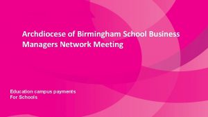 Archdiocese of Birmingham School Business Managers Network Meeting
