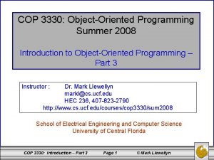 COP 3330 ObjectOriented Programming Summer 2008 Introduction to
