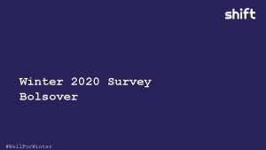 Winter 2020 Survey Bolsover Well For Winter In