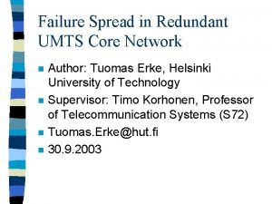 Failure Spread in Redundant UMTS Core Network n