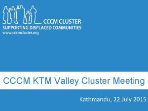 CCCM KTM Valley Cluster Meeting Kathmandu 22 July