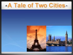 A Tale of Two Cities Time Place and