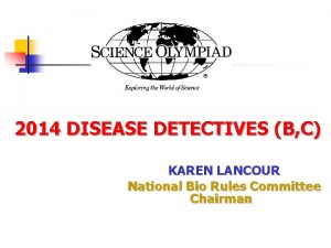 2014 DISEASE DETECTIVES B C KAREN LANCOUR National