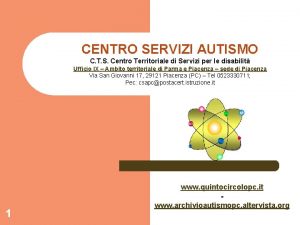 CENTRO SERVIZI AUTISMO C T S Centro Territoriale