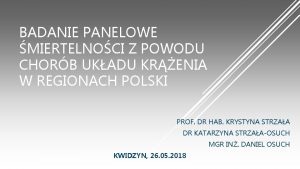 BADANIE PANELOWE MIERTELNOCI Z POWODU CHORB UKADU KRENIA