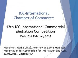 ICCInternational Chamber of Commerce 13 th ICC International