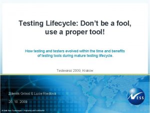 Testing Lifecycle Dont be a fool use a