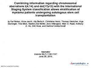 Combining information regarding chromosomal aberrations t4 14 and