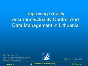 Improving Quality AssuranceQuality Control And Data Management in