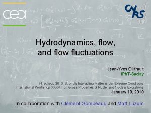 Hydrodynamics flow and flow fluctuations JeanYves Ollitrault IPh