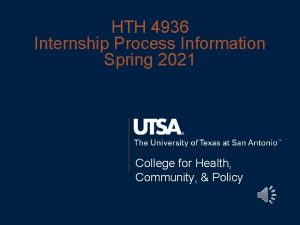 HTH 4936 Internship Process Information Spring 2021 College
