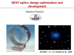 WFXT optics design optimization and development Giovanni Pareschi