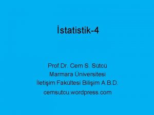 statistik4 Prof Dr Cem S Stc Marmara niversitesi