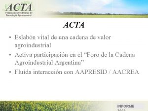 ACTA Eslabn vital de una cadena de valor