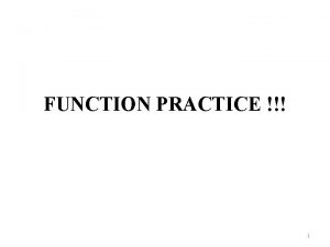 FUNCTION PRACTICE 1 Easy Picture Function Turn all