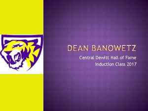 Central Dewitt Hall of Fame Induction Class 2017