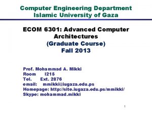 Computer Engineering Department Islamic University of Gaza ECOM