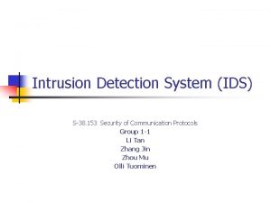 Intrusion Detection System IDS S38 153 Security of