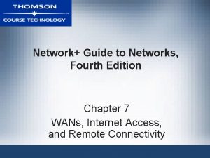 Network Guide to Networks Fourth Edition Chapter 7
