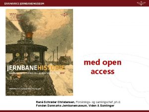 med open access Ren Schrder Christensen Forsknings og