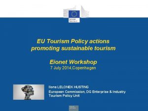 EU Tourism Policy actions promoting sustainable tourism Eionet