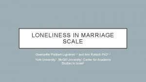 LONELINESS IN MARRIAGE SCALE Gwenalle PhilibertLignires 1 2