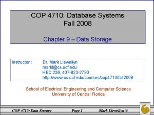 COP 4710 Database Systems Fall 2008 Chapter 9