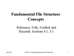 Fundamental File Structure Concepts Reference Folk Zoellick and