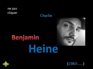 ne pas cliquer Charlie Benjamin Heine 1983 Avec