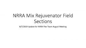 NRRA Mix Rejuvenator Field Sections 872019 Update for