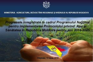 MINISTERUL AGRICULTURII DEZVOLTRII REGIONALE I MEDIULUI AL REPUBLICII