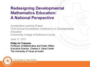 Redesigning Developmental Mathematics Education A National Perspective Accelerated