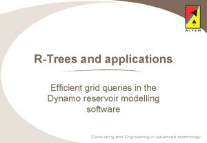 RTrees and applications Efficient grid queries in the