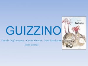 GUIZZINO Daniela DeglInnocenti Cecilia Maiolini Paola Marchionni classe