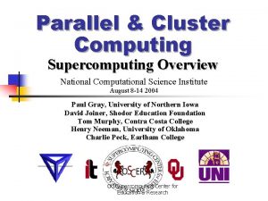 Parallel Cluster Computing Supercomputing Overview National Computational Science