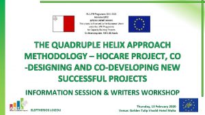 THE QUADRUPLE HELIX APPROACH METHODOLOGY HOCARE PROJECT CO