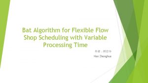 Bat Algorithm for Flexible Flow Shop Scheduling with