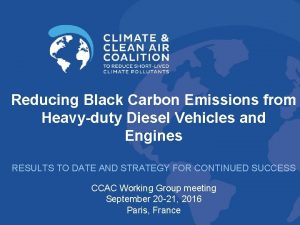 Reducing Black Carbon Emissions from Heavyduty Diesel Vehicles