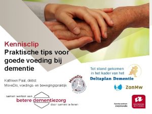 Kennisclip Praktische tips voor goede voeding bij dementie