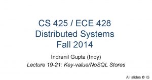 CS 425 ECE 428 Distributed Systems Fall 2014