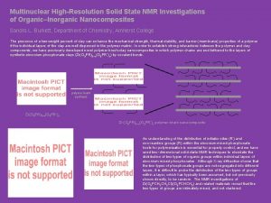 Multinuclear HighResolution Solid State NMR Investigations of OrganicInorganic