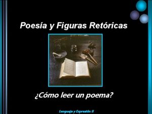 Poesa y Figuras Retricas Cmo leer un poema
