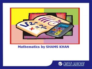 Mathematics by SHAMS KHAN Session Cartesian Coordinate Geometry